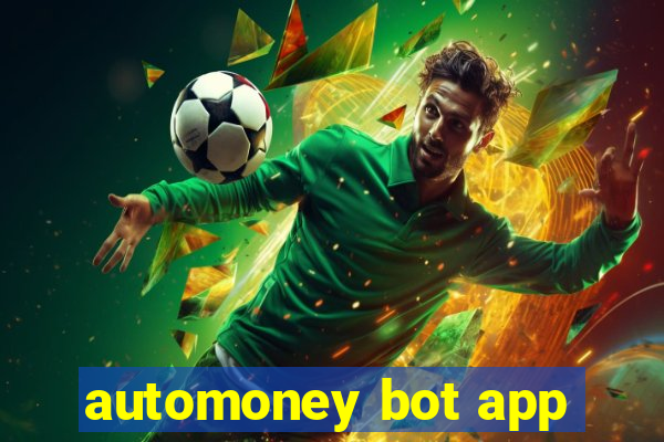 automoney bot app